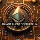 Solana vence a Ethereum: ¿Es hora de deshacerse de ETH por SOL?