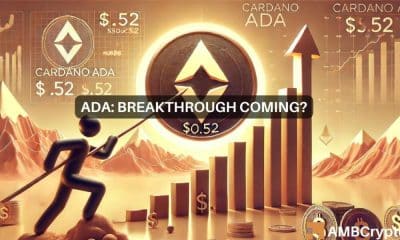 Cardano: ¿0,52 está más cerca de lo que crees?  Decodificando el aumento de la ADA