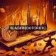 BlackRock Bitcoin ETF pierde fuerza: ¿impacto en el precio de BTC?