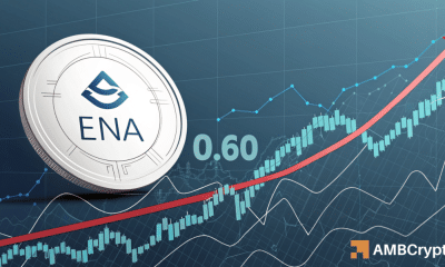 Will Ethena [ENA] ¿Romper el techo de $ 0.60 a continuación? 3 letreros dicen que sí